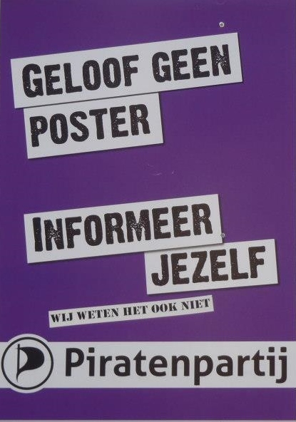 Dutch political poster. "Believe no poster. Inform Yourself"